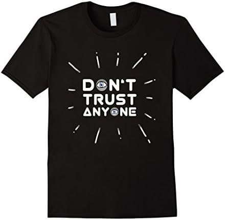 Mens illuminati dont trust eye pyramid symbol nerd T-Shirt Medium Black
