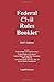 2015 Federal Civil Rules Booklet (For Use With All Civil Procedure and Evidence Casebooks)