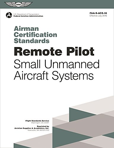 Remote Pilot Airman Certification Standards Faa S Acs 10