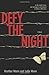 Defy the Night: A Novel by