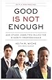 Good Is Not Enough: And Other Unwritten Rules for Minority Professionals