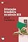 Livro Educação brasileira no século XIX:: trechos selecionados de Opúsculo humanitário