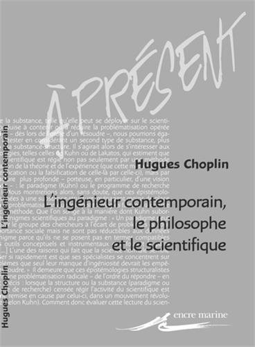 L' ingénieur contemporain, le philosophe et le scientifique