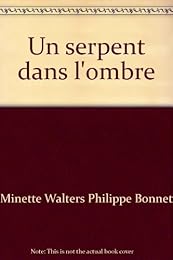 Un  serpent dans l'ombre