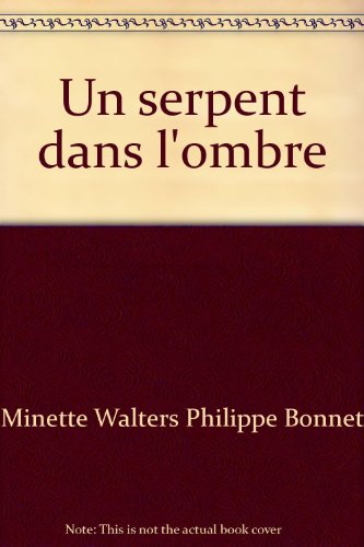 Un  serpent dans l'ombre