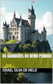 Livro Os guardiões do reino perdido