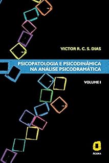 Livro Psicopatologia e psicodinâmica na análise psicodramática: Volume I
