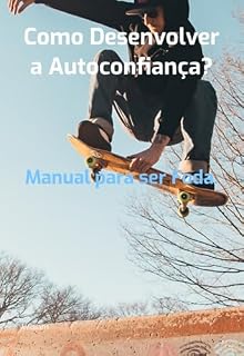 Livro Como Desenvolver A Autoconfiança?