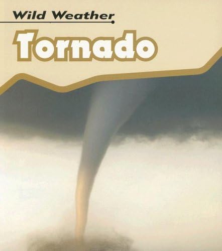 Tornado (Wild Weather) Paperback – March 22, 2007