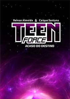 Livro Teen Force: Acaso do Destino (01 Livro 1)