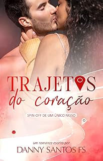 Livro Trajetos do Coração: Spin-off de Um Único Passo