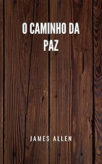 Livro O caminho da paz: Autoconhecimento para alcançar a paz interior