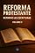Livro Reforma Protestante : Retorno as Escrituras - Volume 2