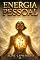 Livro Energia Pessoal : Como gerir, estimular e acumular usando a sabedoria milenar