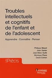 Troubles intellectuels et cognitifs de l'enfant et de l'adolescent