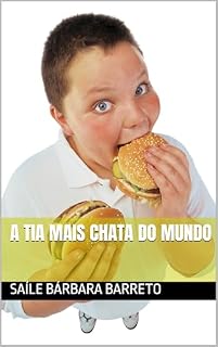 Livro A TIA MAIS CHATA DO MUNDO