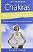 Chakras for Beginners: A Guide to Balancing Your Chakra Energies (Llewellyn's For Beginners, 4)