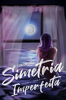 Livro Simetria Imperfeita: Amor & Caos (Quebrados & Imperfeitos)