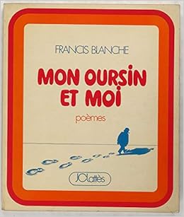 Amazon Fr Mon Oursin Et Moi Poemes Blanche Francis Serre Claude Livres