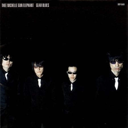 Thee Michelle Gun Elephant Gear Blues Hqcd Reissue Amazon Com Music