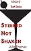 Stirred Not Shaken