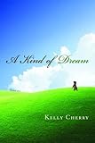 A Kind of Dream: Stories