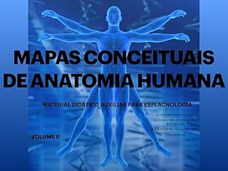 Livro Mapas Conceituais de Anatomia Humana: Material didático auxiliar para esplancnologia