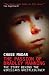 The Passion of Bradley Manning: The Story Behind the Wikileaks Whistleblower by