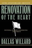 Renovation of the Heart: Putting On the Character of Christ