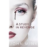 A Study in Revenge: A Novel