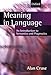Meaning in Language: An Introduction to Semantics and Pragmatics (Oxford Textbooks in Linguistics)