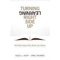 Turning Learning Right Side Up: Putting Education Back on Track book cover