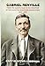 Gabriel Renville: From the Dakota War to the Creation of the Sisseton-Wahpeton Reservation, 1825-189 by