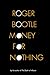 Money for Nothing: Real Wealth, Financial Fantasies and the Economy of the Future - Book by Roger Bootle