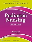 Lippincott Review: Pediatric Nursing Lippincott Review: Pediatric Nursing