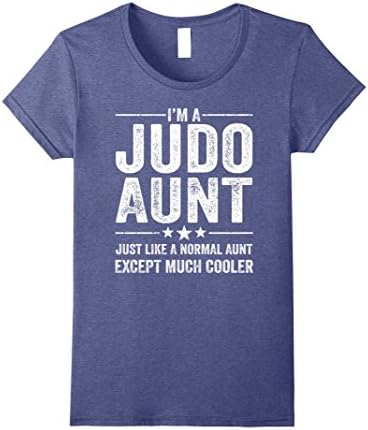 Womens Judo Aunt Just Like A Normal Aunt Much Cooler Shirt Small Heather Blue