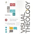 Visual Theology: Seeing and Understanding the Truth About God