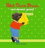 Image de Petit Ours Brun veut devenir grand