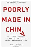 Poorly Made in China: An Insider's Account of the Tactics Behind China's Production Game