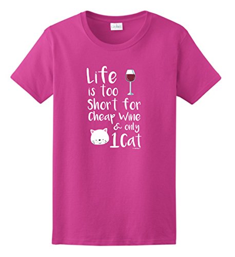 It's Not Drinking Alone if the Cat is Home Life is Too Short for Cheap Wine and Only 1 Cat Ladies T-Shirt Small Hlcna