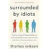 Surrounded by Idiots: The Four Types of Human Behavior and How to Effectively Communicate with Each in Business (and in Life) Paperback – 30 juli 2019