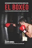 Image de Entrenamiento Practico de Resistencia Mental para el boxeo: El uso de la visualizacion para controlar el miedo, la ansiedad y la duda (Spanish Edition