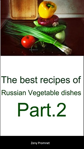 The best recipes of Russian Vegetable dishes Part.2