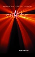 Last Chance: A Student Survival Guide to End-Times Evangelism