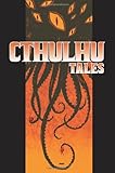 Cthulhu Tales Vol. 1 by Andrew Cosby, John Rogers