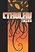 Cthulhu Tales Vol. 1 by Andrew Cosby, John Rogers