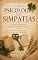 Livro A PSICOLOGIA DAS SIMPATIAS: OS RITUAIS POPULARES QUE ATRAVESSARAM GERAÇÕES