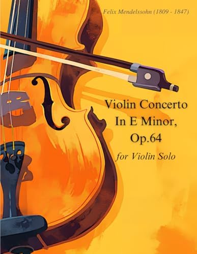Amazon.com: Mendelssohn: Violin Concerto in E Minor, MWV O 14, Op
