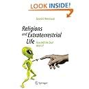 Religions and Extraterrestrial Life: How Will We Deal With It? (Springer Praxis Books)
