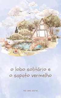 Livro o lobo solitario e o sapato vermelho